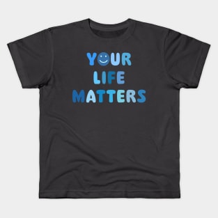 Your Life Matters Blue Smiley Face Kids T-Shirt